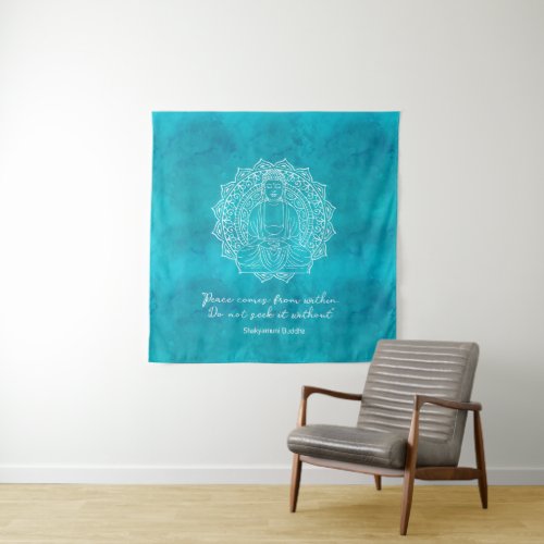 Peace Comes From Within Buddha Turquoise Wall Tapestry
