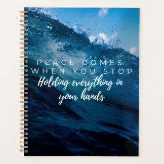 Peace comes when.... Christian typography Planner