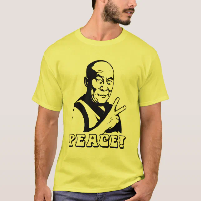 Peace Dalai Lama T Shirt Zazzle