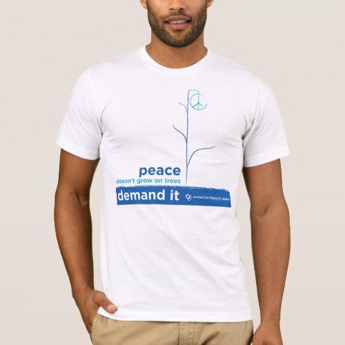 Peace Doesnt Grow On Trees T_Shirt
