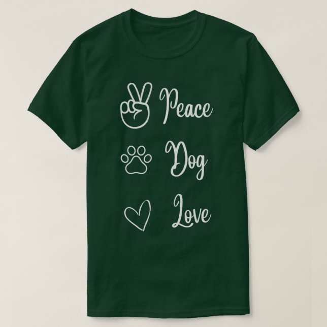 Peace Dog Love T-Shirt (Design Front)