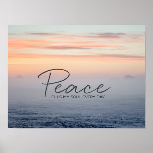 Peace Fills My Soul Poster