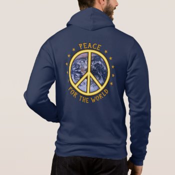 Peace For The World ☮  Hoodie by aura2000 at Zazzle