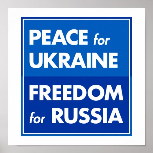 Peace for Ukraine Freedom for Russia Poster