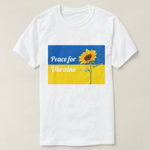 Peace for Ukraine Sunflower Flag Yellow  Blue T_Shirt