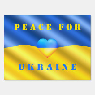 Peace For Ukraine - Ukrainian Flag Freedom Support Sign