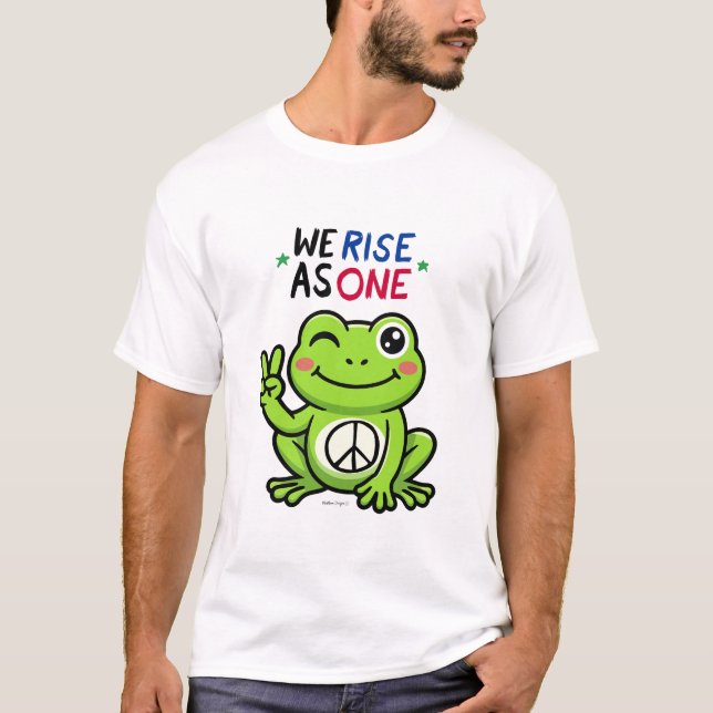 PEACE FROG - WE RISE AS ONE SHIRT (Front)