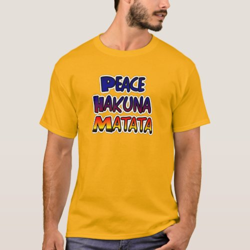 Peace Hakuna Matata Gifts Products T_Shirt