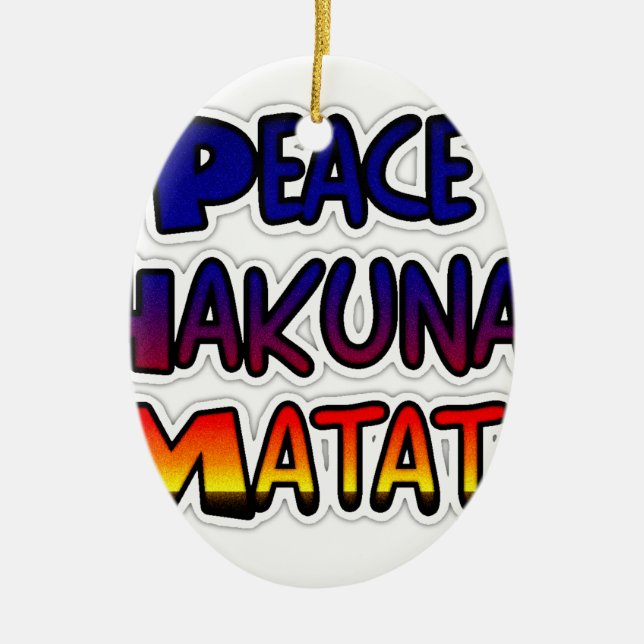 Peace Hakuna Matata Gradient Art Ceramic Ornament (Front)