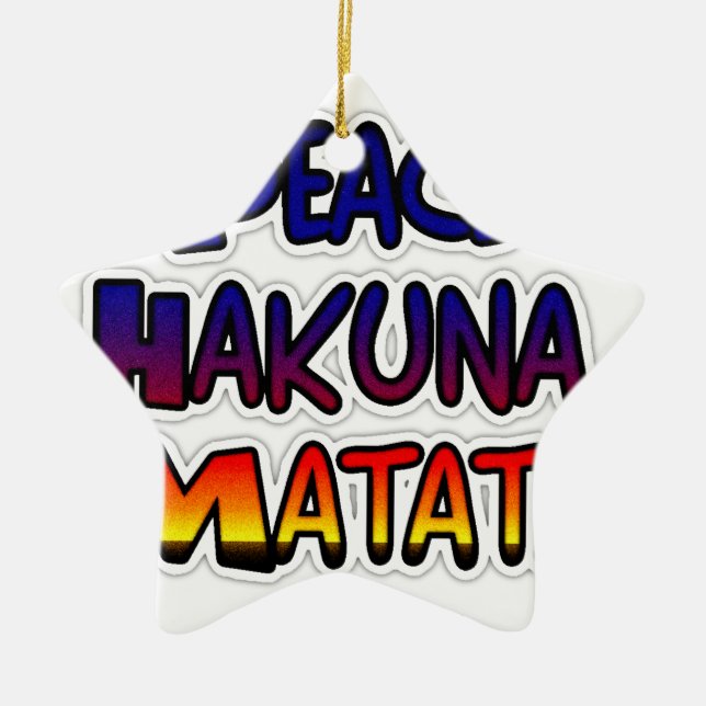 Peace Hakuna Matata Gradient Art Ceramic Ornament (Front)