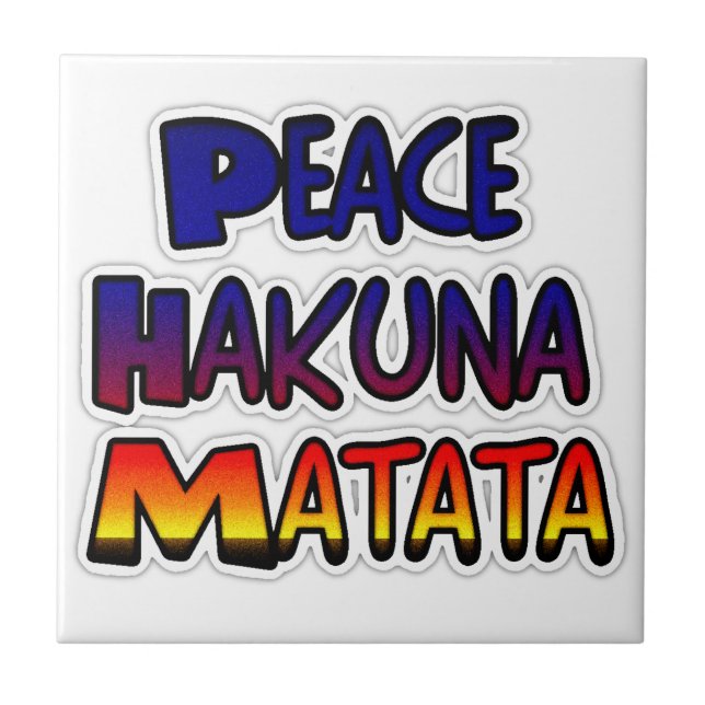 Peace Hakuna Matata Gradient Art Ceramic Tile (Front)