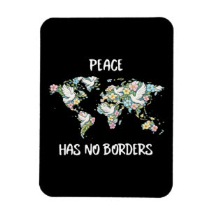 Peace Has No Borders Magnet