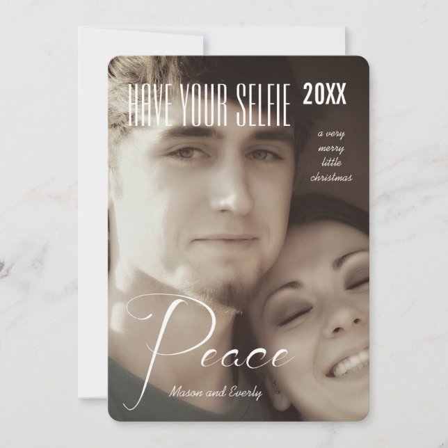 Peace Holiday Have Your Selfie and Very Merry (Front)