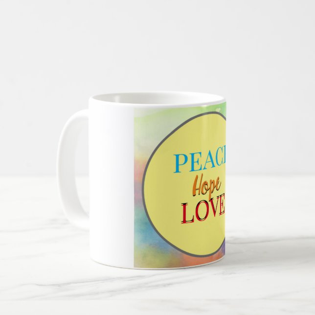 Peace Hope and Love Coffee Mug (Front Left)