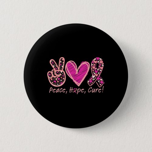 Peace Hope Cure Breast Cancer Awareness Survivors  Button