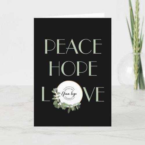 Peace hope love Custom Company Logo in Wreath Holiday Card