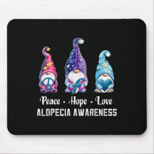 Peace Hope Love Gnomes Alopecia Awareness Mouse Pad