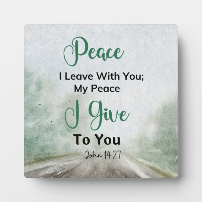 Peace I Give You John 14.27 Plaque (Front)