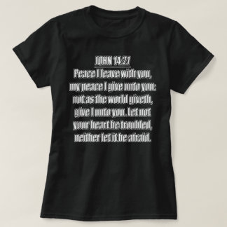 Peace I Leave With You John 14 27 KJV T-Shirt
