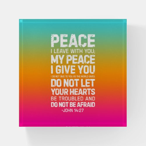 Peace I Leave With You John 1427 Paperweight