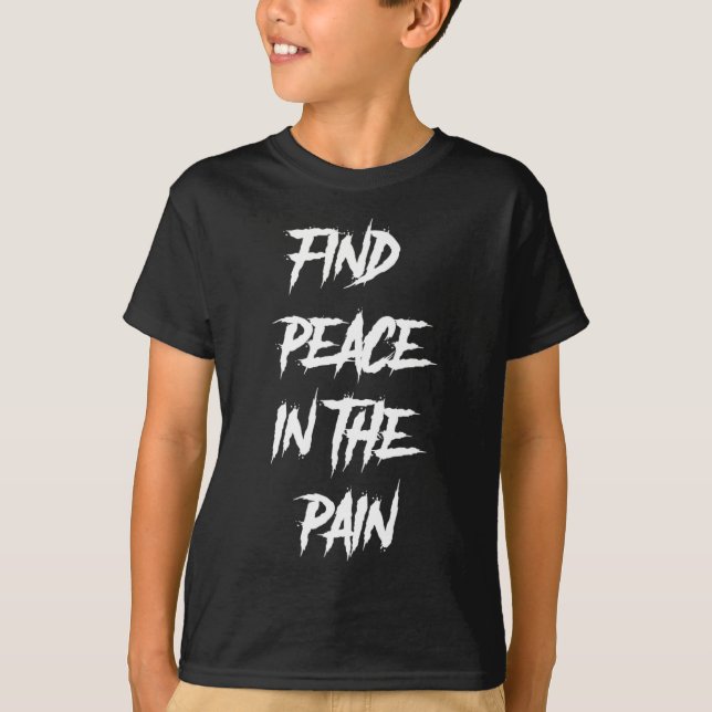 Peace In The Pain Mental Health Suicide Awareness  T-Shirt (Front)