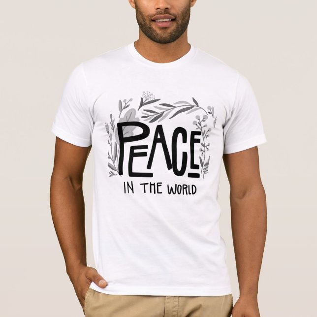 Peace in the World T-Shirt (Front)