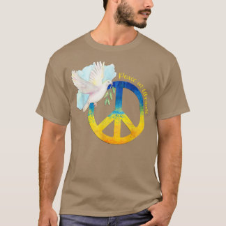 Peace In Ukraine Dove Ukraine Ukrainian Flag Suppo T-Shirt