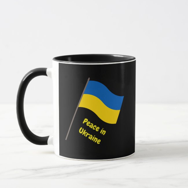 Peace in Ukraine Yellow and Blue Mug