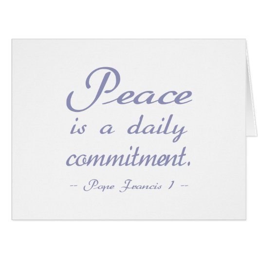 Peace Is A Daily Commitment Quote Cards (Front Horizontal)