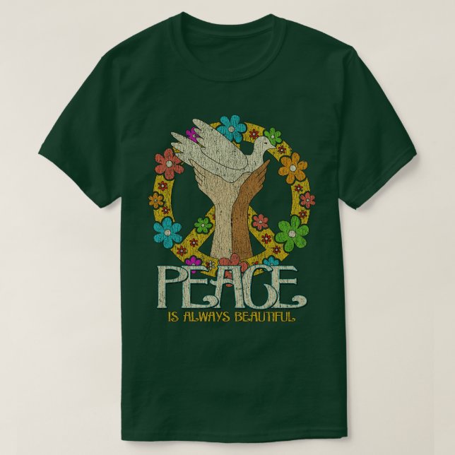 Peace is Always Beautiful 1963 T-Shirt (Design Front)