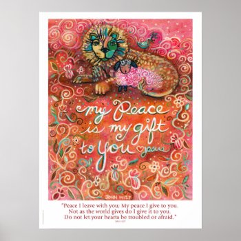 Peace Is My Gift Poster With John 14:27 Verse by JenNortonArtStudio at Zazzle