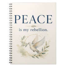 Peace Is My Rebellion Journal