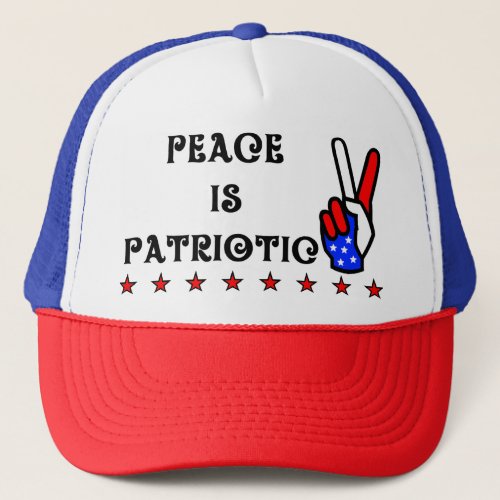 Peace is Patriotic Trucker Hat