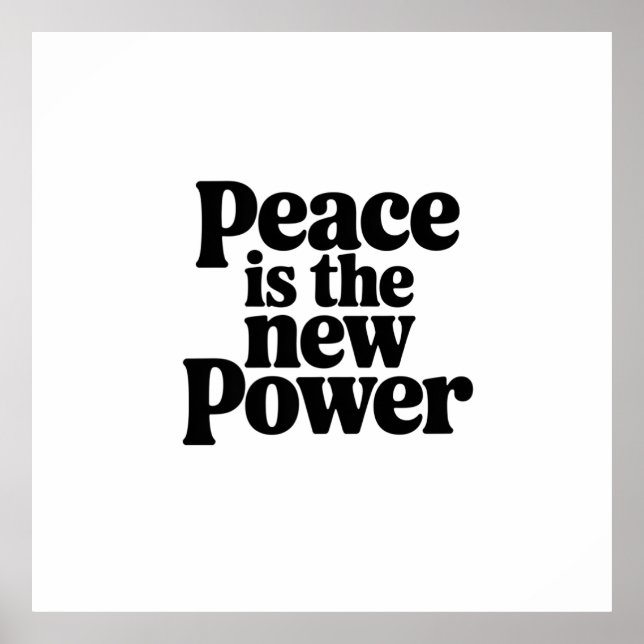 Peace is the New Power Poster (Front)