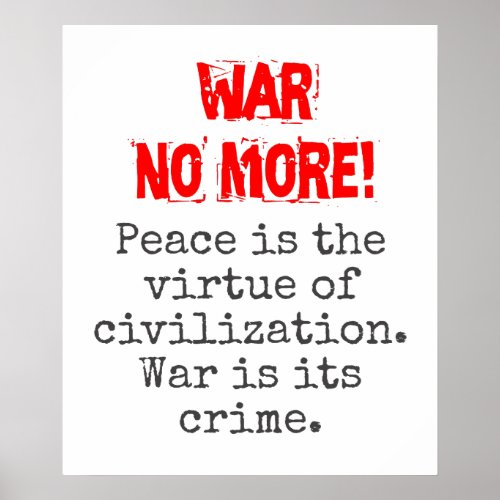 Peace Is The Virtue _ Anti_War Quote Poster