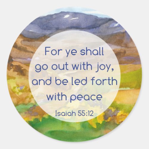 Peace Joy Bible Verse Isaiah 55 12 Mountains Classic Round Sticker