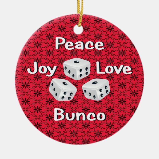 peace,joy,love,bunco ceramic ornament (Front)