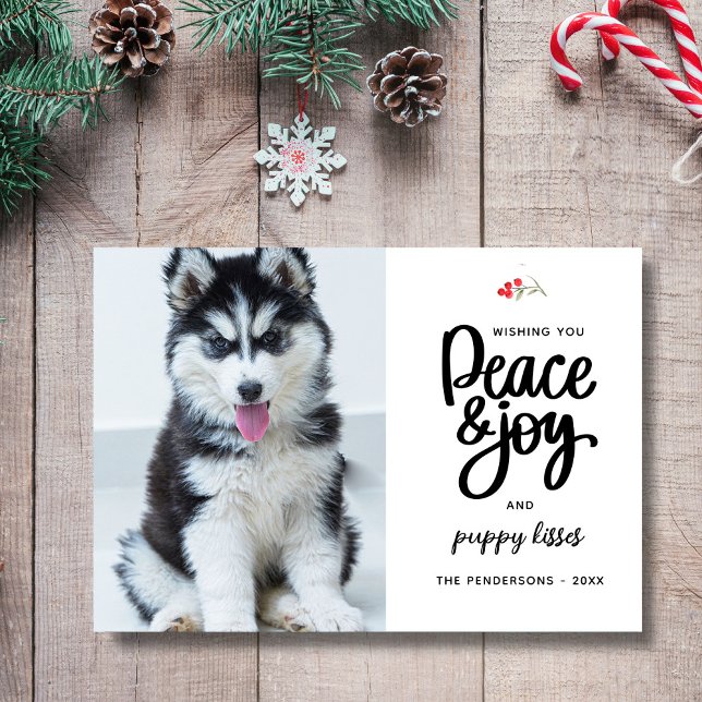 Peace, Joy & Puppy Kisses, 2 Photos Custom  Holiday Card (Creator Uploaded)