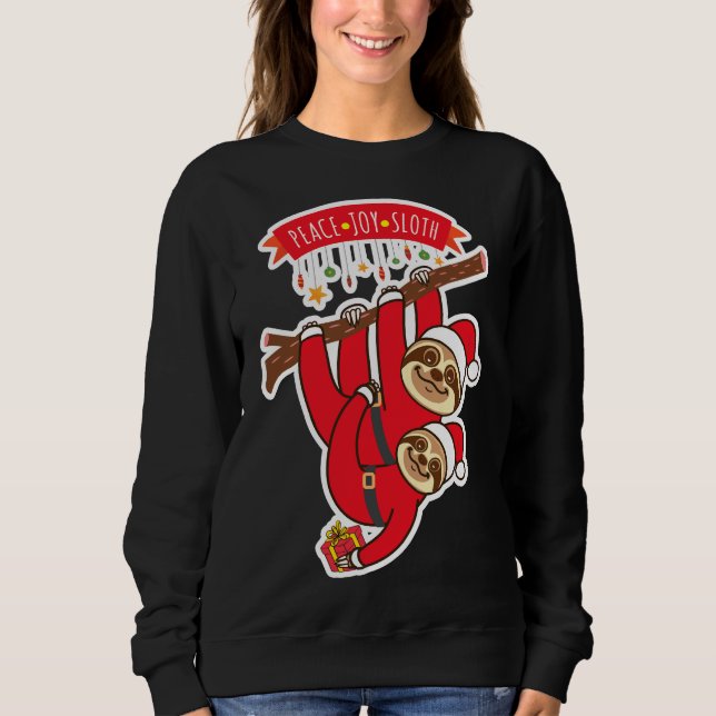 Peace Joy Sloth Sweatshirt (Front)