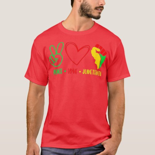 Peace Juneteenth Black Freedom  Peace Love Junetee T_Shirt