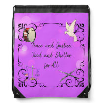 Peace & Justice, Food & Shelter for All Drawstring Bag Peace & Justice, Food & Shelter for All Drawstring Bag