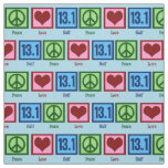 Peace Love 13.1 Half Marathon Runner Fabric