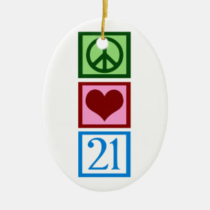 Peace Love 21 Ceramic Ornament