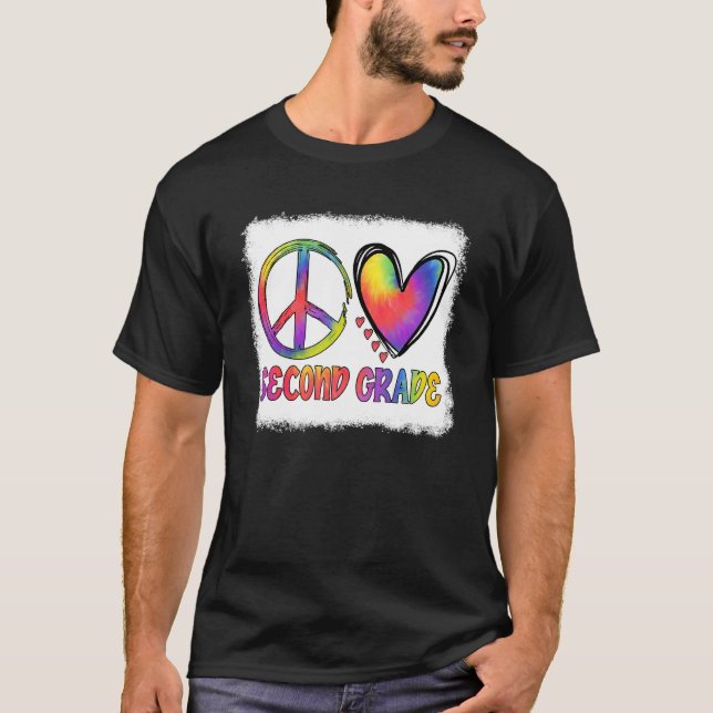 Peace Love 2nd Grade Tie Dye Teacher Student Back  T-Shirt (Front)