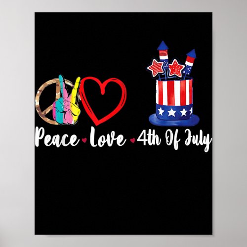 Peace Love 4th Of July Happy 4th Of July Costume  Poster