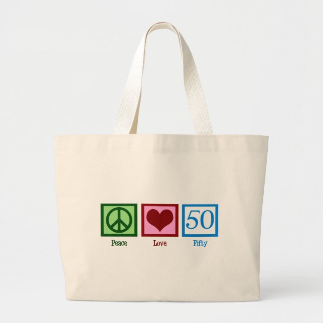 Peace Love 50th Birthday Cute Party Large Tote Bag (Front)