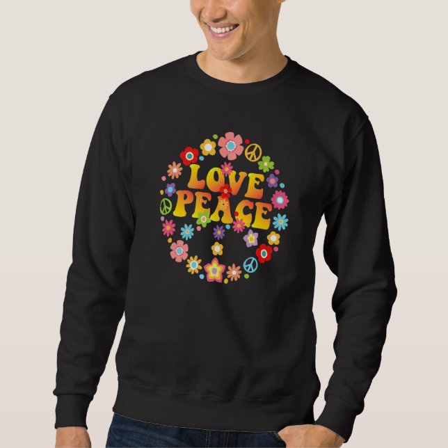 Peace Love 60s 70s Tie Die Groovy Hippie Costume H Sweatshirt (Front)