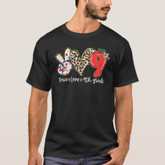 Peace Love 9th Grade Kids Student Teacher Back To T-Shirt