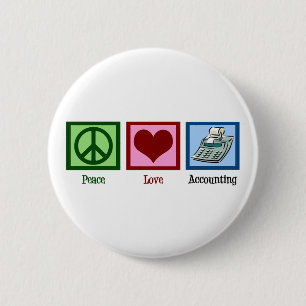 Peace Love Accounting Button