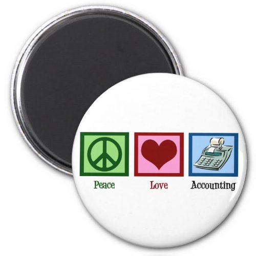 Peace Love Accounting Magnet